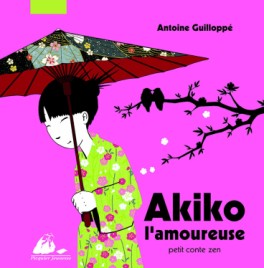 Manga - Manhwa - Akiko - Petit conte zen - L'amoureuse