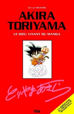 Manga - Akira Toriyama le dieu vivant du manga