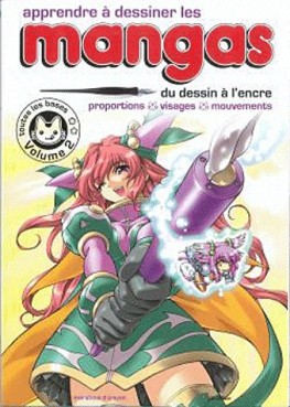 Mangas - Apprendre à dessiner les mangas Vol.2