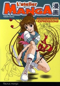 Mangas - L'atelier Manga - Mouvements et expressions Vol.0