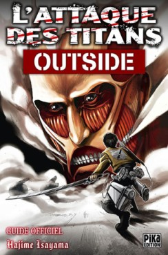 manga - Attaque Des Titans Inside (l') - Guide officiel - Outside