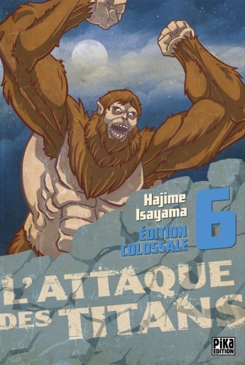 Manga - Manhwa - Attaque Des Titans (l') - Edition colossale Vol.6