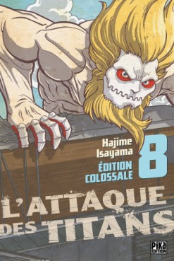 manga - Attaque Des Titans (l') - Edition colossale Vol.8