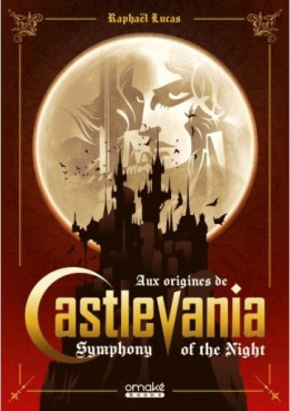 Manga - Manhwa - Aux origines de Castlevania: Symphony of the Night - Edition Collector