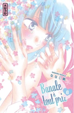 Manga - Banale à tout prix Vol.6