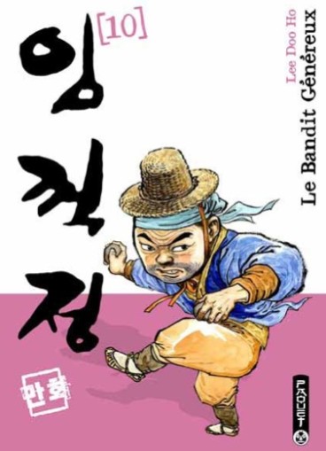 Manga - Manhwa - Bandit généreux (le) - Nouvelle édition Vol.10