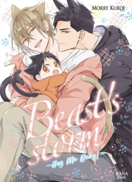 Manga - Beast's storm - Hug me baby !