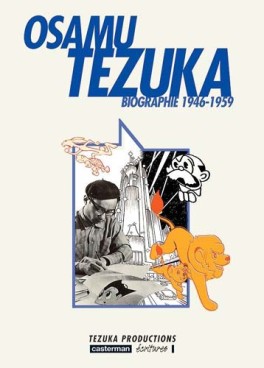 manga - Osamu Tezuka - Biographie 1946-1959 Vol.2