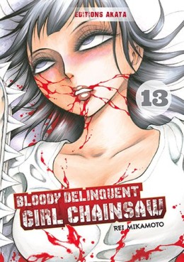 Bloody Delinquent Girl Chainsaw Vol.13