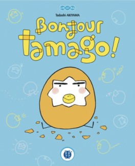 Bonjour Tamago !