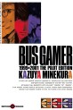 Manga - Bus Gamer - The pilot Edition