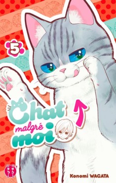 Mangas - Chat malgré moi Vol.5