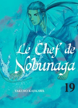 Manga - Manhwa - Chef de Nobunaga (le) Vol.19