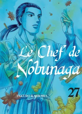 manga - Chef de Nobunaga (le) Vol.27