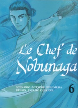 manga - Chef de Nobunaga (le) Vol.6