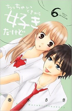 Manga - Manhwa - Chicchai toki kara suki dakedo jp Vol.6
