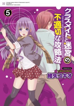 Manga - Manhwa - Classmate to Meikyû no Futekisetsu na Kôryakuhô jp Vol.5