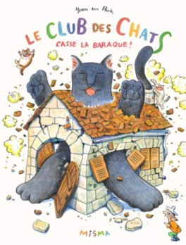 Club des chats (le) - Casse la Baraque