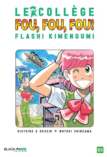 Manga - Manhwa - Collège Fou Fou Fou (le) - Flash! Kimengumi (2014) Vol.3