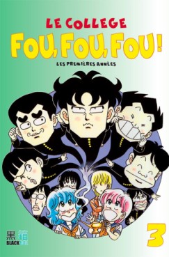 manga - Collège Fou Fou Fou (le) - Kimengumi - Les premières années - Double Vol.3