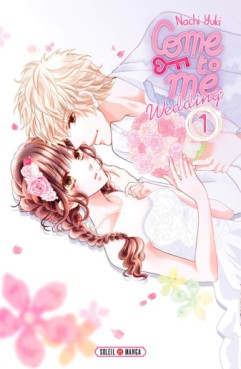 manga - Come to me Wedding Vol.1