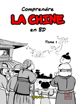 Mangas - Comprendre la Chine en BD Vol.1