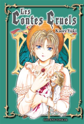 Manga - Manhwa - Contes cruels (les) - Kaori Yuki Collection N° 5