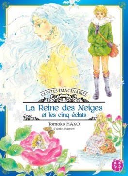 manga - Contes Imaginaires - la Reine des Neiges et les Cinq Eclats