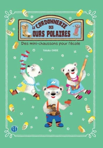 Manga - Manhwa - Cordonnerie des ours polaires (la) - Des Mini-Chaussons pour l'Ecole