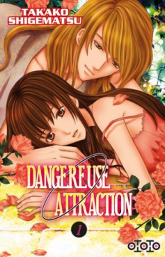 Manga - Dangereuse attraction Vol.1