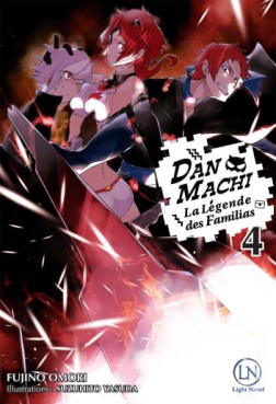 Manga - Manhwa - DanMachi – La Légende des Familias - Light Novel Vol.4