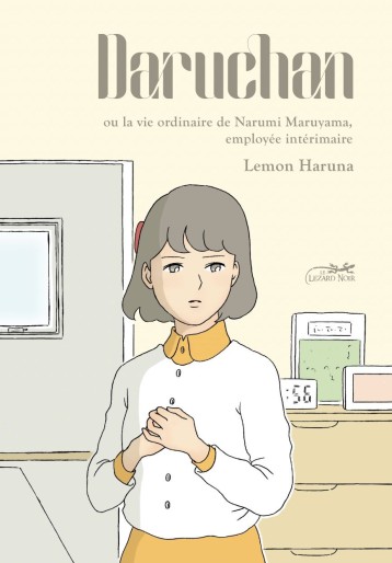 Manga - Manhwa - Daruchan ou la Vie Ordinaire de Narumi Maruyama, employée intérimaire