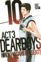 Manga - Manhwa - Dear Boys Act 3 jp Vol.10