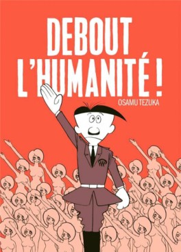 Manga - Debout l'humanité (2011)
