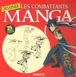 Mangas - Dessiner les combattants manga