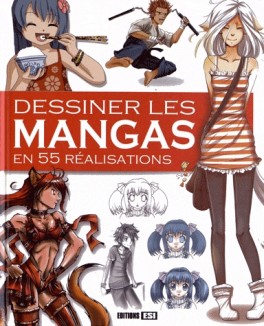 manga - Dessiner les mangas en 55 réalisations