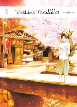 manga - Destins Paralleles - Elle Vol.3