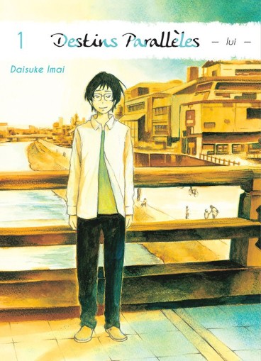 Manga - Manhwa - Destins Paralleles - Lui Vol.1