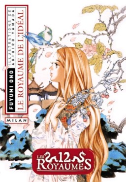 manga - 12 Royaumes (les) - Livre 7 - Le royaume de l’idéal Vol.7