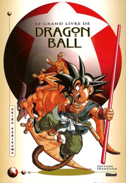 Manga - Manhwa - Dragon ball - Le Grand Livre