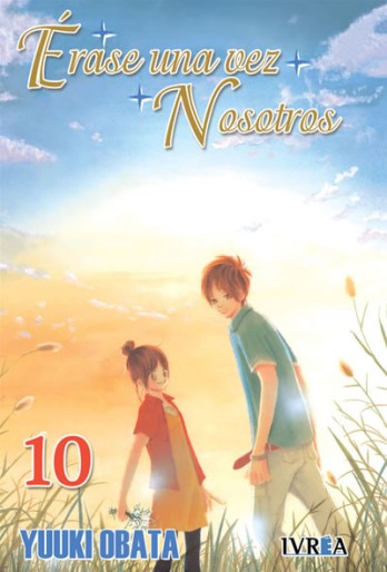 Manga - Manhwa - Érase una vez nosotros es Vol.10