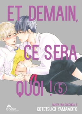 Manga - Manhwa - Et demain ce sera quoi ! Vol.5