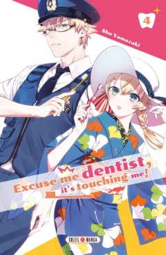 Manga - Excuse me dentist, it's touching me ! Vol.4