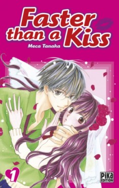 manga - Faster than a kiss Vol.1