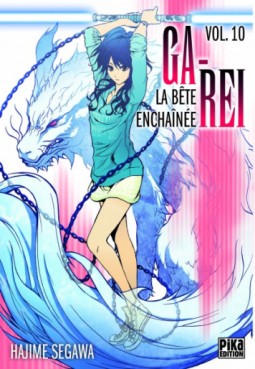 Manga - Ga-Rei - La bête enchainée Vol.10