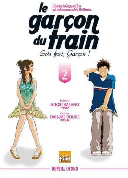 Manga - Manhwa - Garçon du Train (le) - Sois fort, Garçon ! Vol.2