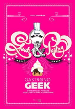Manga - Manhwa - Gastrono Geek - Geek and Pastry