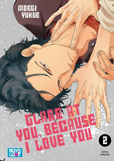 Manga - Manhwa - Glare at you, Because i love you ! Vol.2