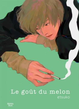 Goût du melon (le) Vol.1