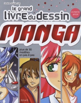 manga - Grand livre du dessin manga (le)